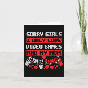 Cartão Desculpem Garotas Eu Só Amo Video Games E Meu Namo