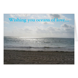 Cartão Desejando-lhe Oceanos de Amor