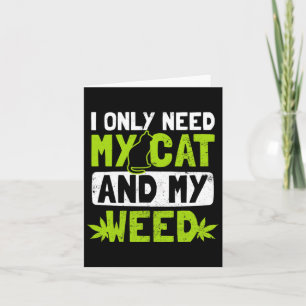 Cartão Desenho de Gato e Maconha - Só Preciso do Meu Gato