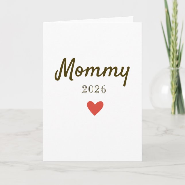 Cartão Design Personalizado de Amor de Nova Mamãe com Ano (Frente)