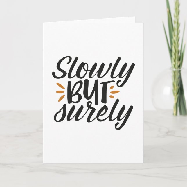 Cartão Devagar, mas seguramente (Frente)