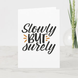 Cartão Devagar, mas seguramente