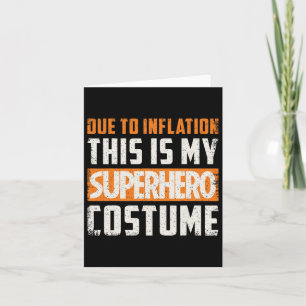 Cartão Devido à Inflação Este é o Meu Traje de Super-Heró