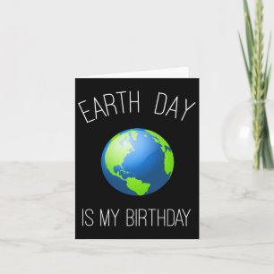 Cartão Dia da Terra é meu aniversário - 22 de abril