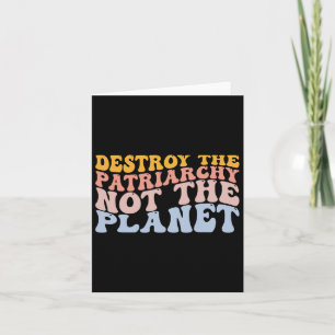 Cartão Dia da Terra Salva o Planeta Feminismo Destrua Pat