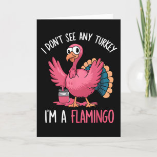 Cartão Dia de Ação de Graças Não Vejo Peru Sou Flamingo