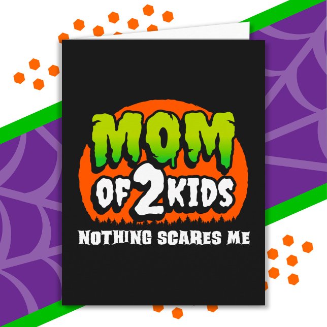 Cartão Dia de as Bruxas engraçado Nada me assusta mãe de  (Criador carregado)