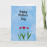 Dia de as mães Feliz com Três Tulipas Vermelhas