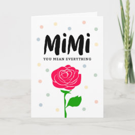 Cartão Dia de as mães Feliz, Mimi, Você Quer Dizer Tudo
