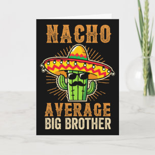 Cartão Dia dos Pais Irmão Mexicano Nacho Grande Irmão