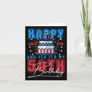 Cartão Dia Feliz 4 de julho: Sim É Meu 50º aniversário
