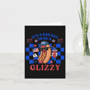 Cartão Dia Mau Para Ser Um Cão Quente Glizzy Engraçado 4