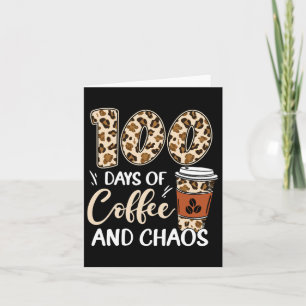 Cartão Dias De Café E Caos 100º Dia De Leopa Escolar