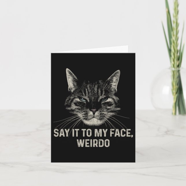 Cartão Diga Isso Ao Meu Rosto. (Frente)