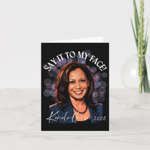 Cartão Diga Para Minha Cara - Kamala Harris 2024 Trump Ta