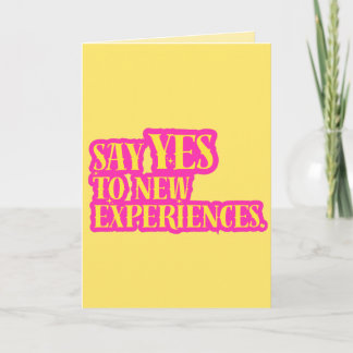 Cartão Diga Sim a Novas Experiências Texto Vibrante e Neg