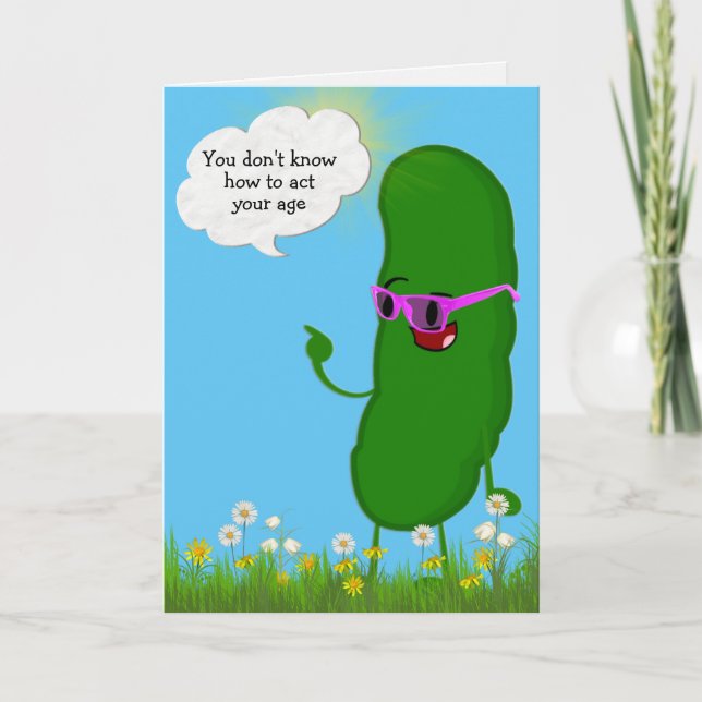 Cartão Dill Pickle Birthday Humor (Frente)
