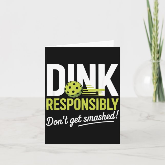 Cartão Dink Resnsibly Don't Get Smashed Funny Ckleball Te (Frente)