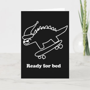 Cartão Dinossauro Skate Pronto Para Dormir 