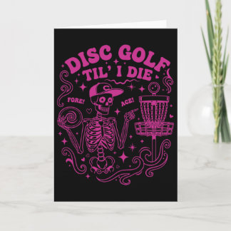 Cartão Disc Golf Til I Die Fore Ace Funny Disc Golfer 