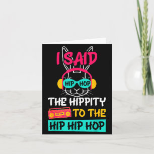 Cartão Disse Hip The Hipty para Hop Hip Hop Bunny Diverti