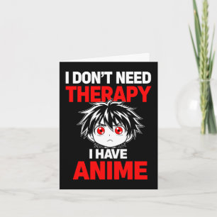 Cartão Dito Engraçado Não Precisa Terapia Tem Anime