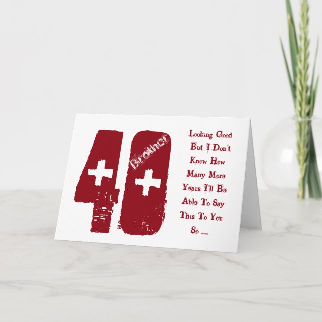 Cartão Diversão, aniversário de 40 anos para irmão, texto (Frente)