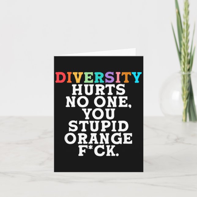 Cartão Diversity Hurts You Stud Orange Fck Funny Slogan  (Frente)