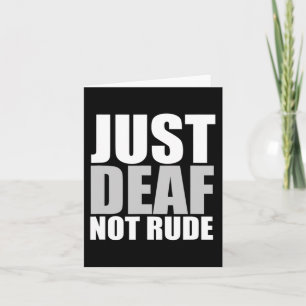Cartão Divertido Apenas surdo não rude ASL surdo audição