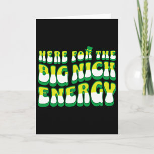Cartão Divertido aqui pela grande energia de Nick