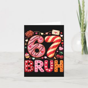 Cartão Divertido Bruh 67 Seis Sete Meme Dia dos Namorados