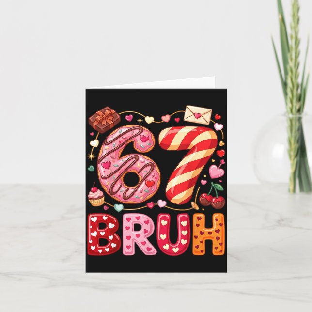 Cartão Divertido Bruh 67 Seis Sete Meme Dia dos Namorados (Frente)