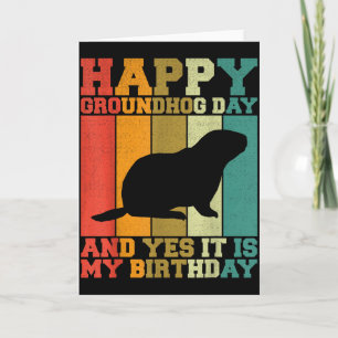 Cartão Divertido Feliz Dia do Groundhog Sim É Meu Anivers