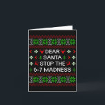 Cartão Divertido Querido Papai Noel Pare Com A Loucura 67<br><div class="desc">Divertido Querido Papai Noel Pare Com A Loucura 67 Natal Feio Férias</div>