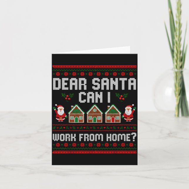 Cartão Divertido Querido Papai Noel Posso Trabalhar De Ca (Frente)