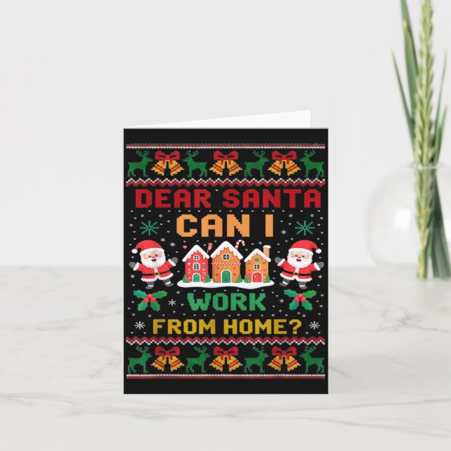 Cartão Divertido Querido Papai Noel Posso Trabalhar De Ca (Frente)