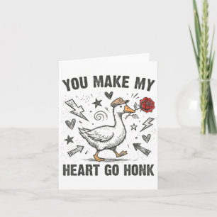 Cartão Divertido Você Faz Meu Coração Ir Honk Ganso Bobo 