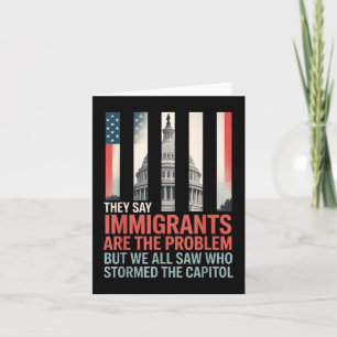 Cartão Dizem Que Os Imigrantes São O Problema, Mas Todos