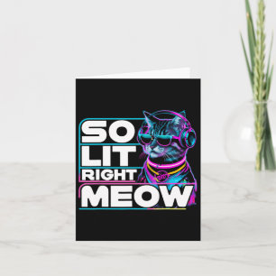 Cartão Dj Cat Tão Lit Direita Meow Edm Techno Rave Party