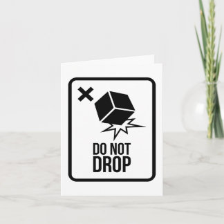 Cartão Do not drop