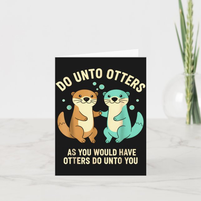 Cartão Do Unto Otters Playful Otter Pun Girls Kids Birthd (Frente)