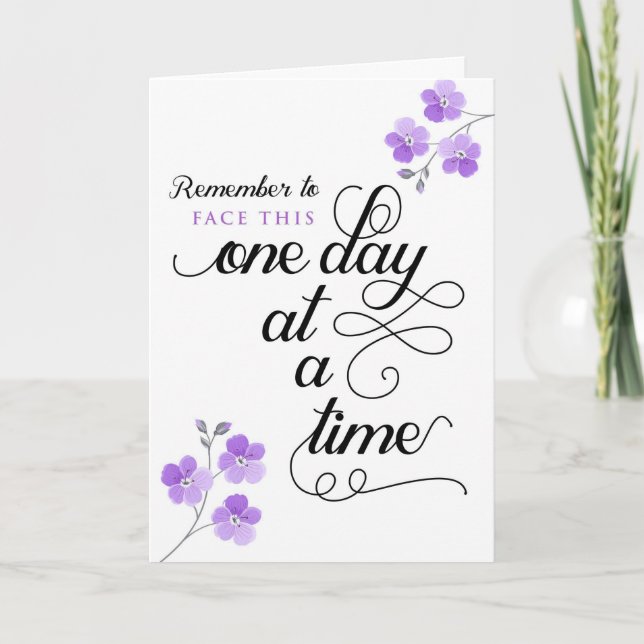 Cartão Doente cancer, Enfrentem Este Dia de cada Vez (Frente)