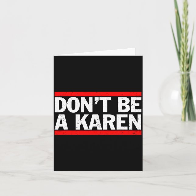 Cartão Don’t Be A Karen Meme Gift  (Frente)