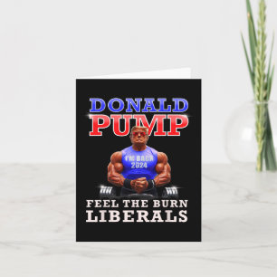Cartão Donald Pump Engraçado Trump Sente Os Liberais Quei