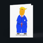 Cartão Donald Trump Birthday Card<br><div class="desc">President Donny wants to send birthday greetings to a friend,  sister,  mother,  aunt,  daughter,  or anyone who is having a birthday. Let Trump show your crabby side while stating he wouldn't lie. Yeah,  right! Crabgrass Cards let you show what's on your mind. And DJT should know.</div>