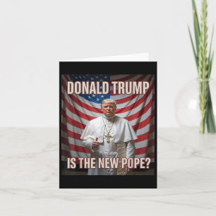 Cartão Donald Trump É O Novo Papa