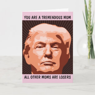 CARTÃO DONALD TRUMP FUNNY BIRTHDAY CARDS MOM