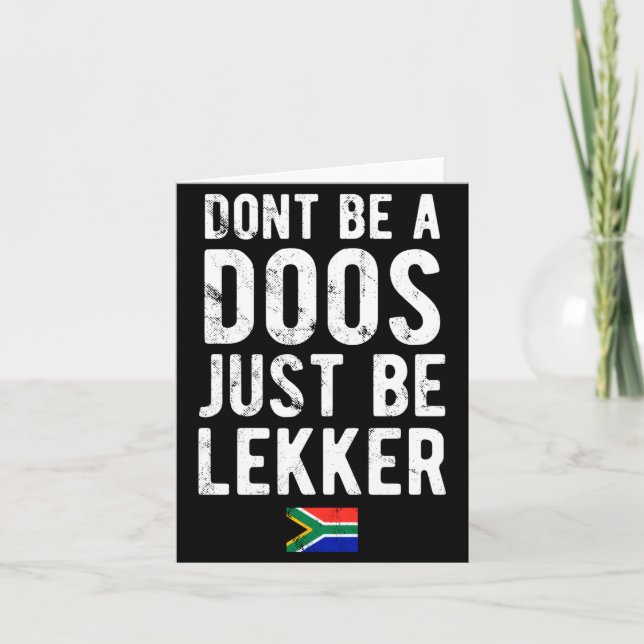 Cartão Dont Be A Doos Just Be Lekker  (Frente)