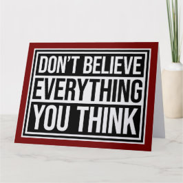 Cartão Don't Believe Everything You Think Mindful Wisdom