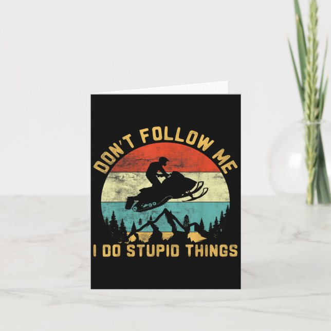 Cartão Don't Follow Me I Do Stud Things-snowmobile Motor  (Frente)